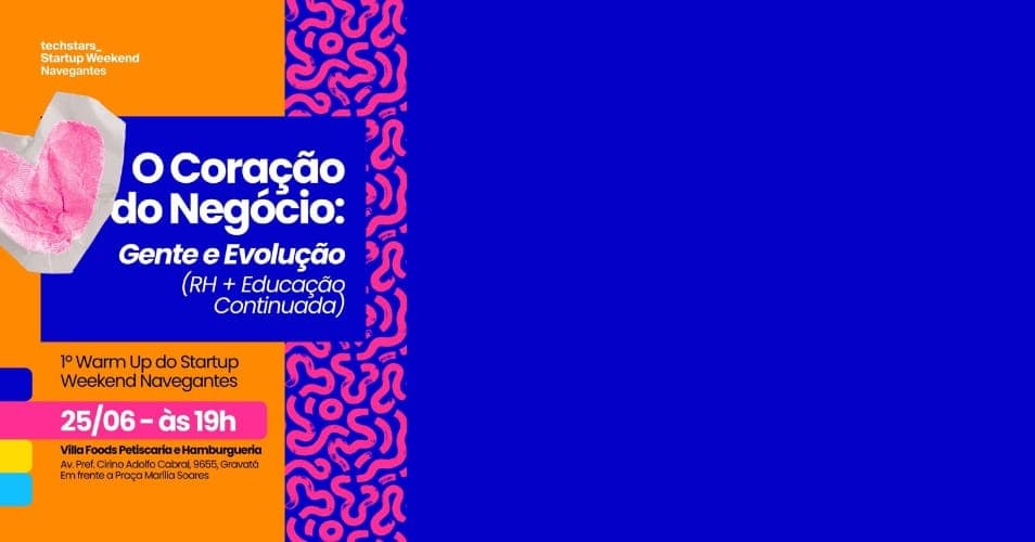 1º Warm Up SW Navegantes - O Coração do Negócio: Gente e Evolução