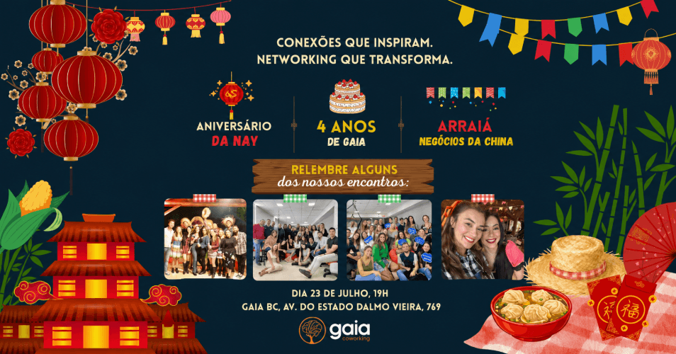 Arraiá Gaia: Negócios da China!