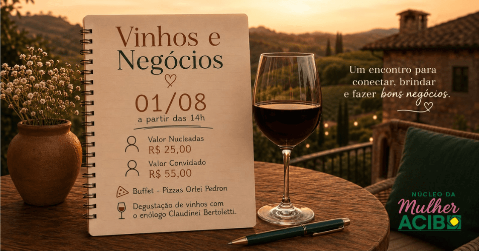 VINHOS & NEGÓCIOS NÚCLEO DA MULHER