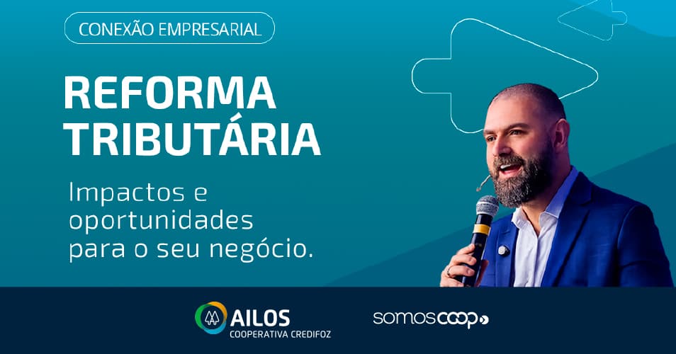 CONEXÃO EMPRESARIAL REFORMA TRIBUTÁRIA